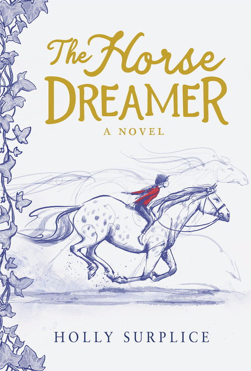 The Horse Dreamer by Holly Surplice, Holly Surplice, 9798225062026
