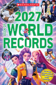 Scholastic Book of World Records 2027 by Scholastic, 9798225067977