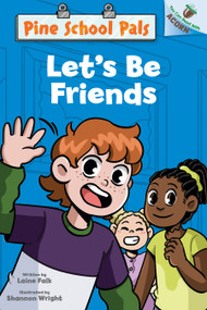 Let's Be Friends: An Acorn Book (Pine School Pals #1) - 9798225069872 by Laine Falk, Shannon Wright