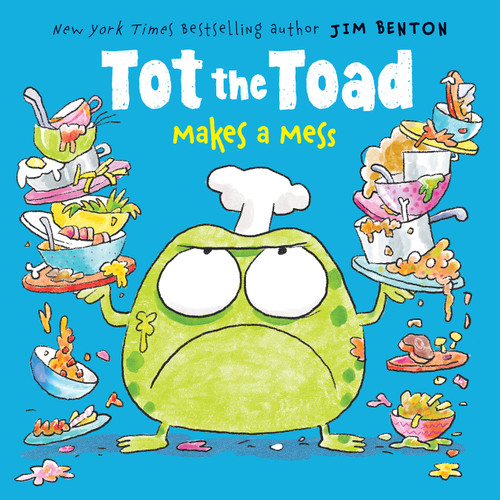Tot the Toad Makes a Mess by Jim Benton, 9798225071479