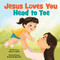 Jesus Loves You Head to Toe by Amanda Morrow, 9798225072186