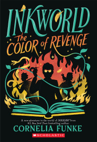 Inkworld: The Color of Revenge by Cornelia Funke, 9798225076054