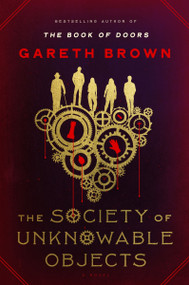 The Society of Unknowable Objects (A Novel) - 9780063324046 by Gareth Brown, 9780063324046