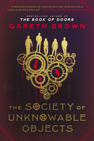 The Society of Unknowable Objects (A Novel) - 9780063324046 by Gareth Brown, 9780063324046