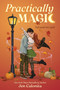 Practically Magic by Jen Calonita, 9780063517646