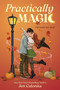 Practically Magic by Jen Calonita, 9780063517646