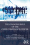 The Changing Role of the Chief Compliance Officer by Wolfgang Amann, Christian Hauser, Matthias Kleinhempel, Raul Saccani, Agata Stachowicz-Stanusch, Shiv Tripathi, 9781041168409