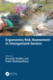 Ergonomics Risk Assessment in Unorganized Sectors by Durwesh Jhodkar, Prabir Mukhopadhyay, 9781032934006