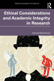 Ethical Considerations and Academic Integrity in Research by Hamed Taherdoost, 9781041099710