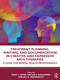Treatment Planning, Writing, and Documentation in Creative and Expressive Arts Therapies (A Guide for Mental Health Professionals) by Mary L. Affee, Taylor E. Auslander, Jill K. Weidknecht, 9781032801445