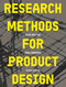 Research Methods for Product Design, second edition by Paul Rodgers, Alex Milton, 9781529436006