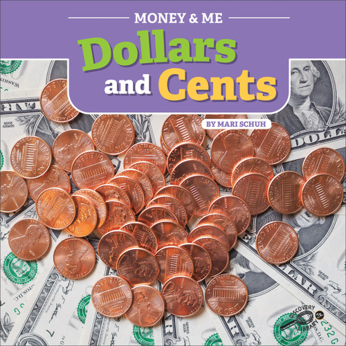 Money and Me Dollars and Cents by Mari Schuh, 9781731606013