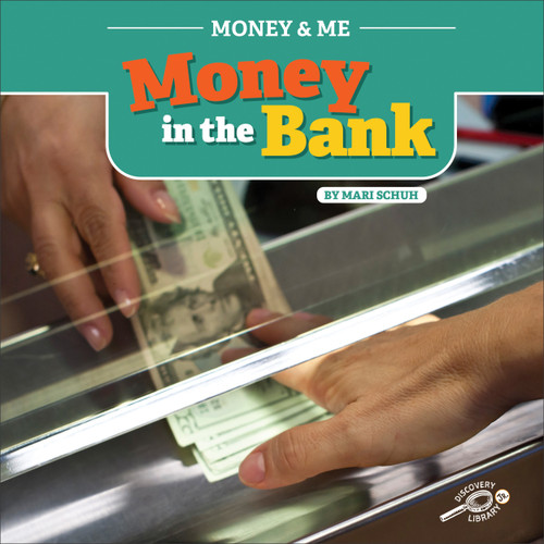 Money in the Bank - 9781731606044 by Mari Schuh, 9781731606044