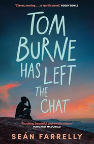 Tom Burne Has Left the Chat by Seán Farrelly, 9780571388219