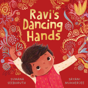 Ravi's Dancing Hands by Sumana Seeboruth, Sayani Mukherjee, 9780571400638