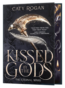 Kissed by the Gods (Deluxe Limited Edition) by Caty Rogan, 9780316609494