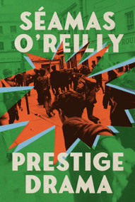 Prestige Drama - 9780349727899 by Seamas O'Reilly, 9780349727899