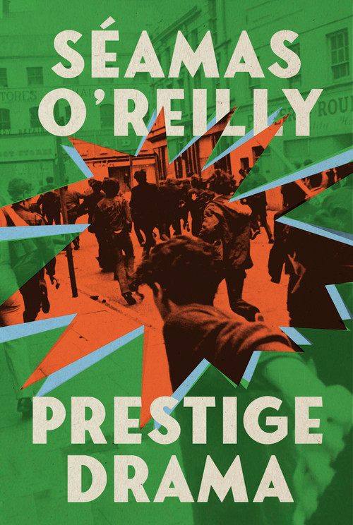 Prestige Drama - 9780349727899 by Seamas O'Reilly, 9780349727899