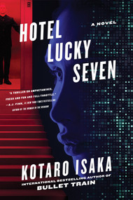 Hotel Lucky Seven (A Novel) - 9781419777042 by Kotaro Isaka, Brian Bergstrom, 9781419777042