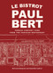 Le Bistrot Paul Bert (French Comfort Food from the Parisian Restaurant) by Bertrand Auboyneau, 9781419784002