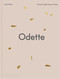 Odette (Terroir to Table, Heart to Plate [A Cookbook]) by Julien Royer, Dominique Crenn, 9781837291090