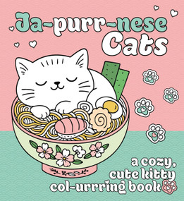 Ja-Purr-Nese Cats (A Cozy, Cute Kitty Coloring Book) by Emanuela Carletti, 9781846016776