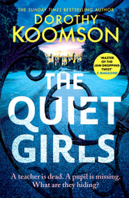 The Quiet Girls by Dorothy Koomson, 9781035427086