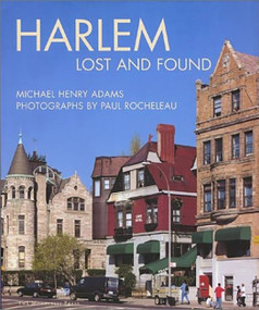 Harlem (Lost and Found) by Michael Henry Adams, Paul Rocheleau, 9781580930703