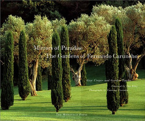Mirrors of Paradise (The Gardens of Fernando Caruncho) by Guy Cooper, Gordon Taylor, Dan Kiley, 9781580930710