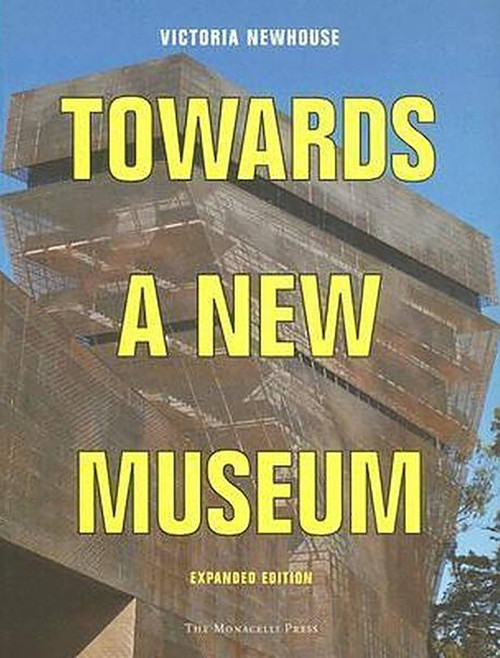 Towards a New Museum by Victoria Newhouse, 9781580931809