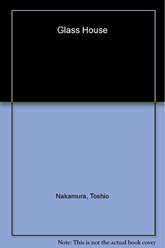 Glass House by Philip Johnson, Toshio Nakamura, 9781580931861