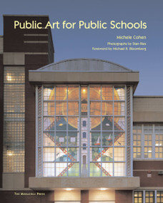 Public Art for Public Schools by Michele Cohen, Stan Ries, Michael Bloomberg, 9781580932158