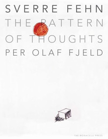Sverre Fehn (The Pattern of Thoughts) by Per Olaf Fjeld, 9781580932172