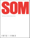 SOM (Architecture of Skidmore, Owings & Merrill, 1973-1983) by Albert Bush-Brown, 9781580932226