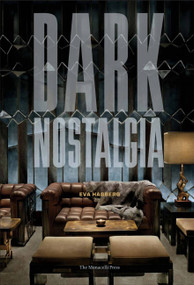 Dark Nostalgia by Eva Hagberg, 9781580932325