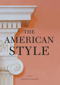 The American Style by Donald Albrecht, Thomas Mellins, 9781580932851