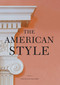 The American Style by Donald Albrecht, Thomas Mellins, 9781580932851