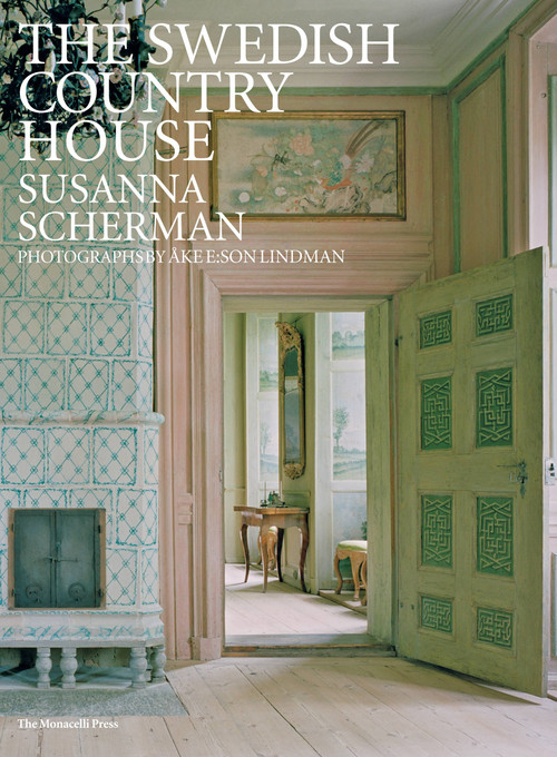 The Swedish Country House by Susanna Scherman, Ake E. Lindman, 9781580932943