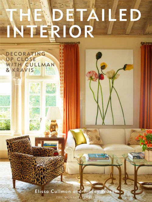 The Detailed Interior (Decorating Up Close with Cullman & Kravis) by Elissa Cullman, Tracey Pruzan, 9781580933551