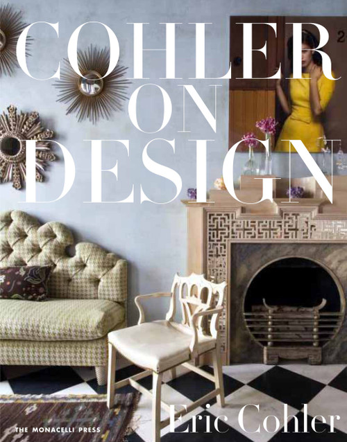 Cohler on Design by Eric Cohler, 9781580933728