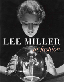 Lee Miller in Fashion by Becky E. Conekin, 9781580933766