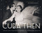 Cuba Then (Rare and Classic Images from the Ramiro Fernandez Collection) by Ramiro Fernandez, Richard Blanco, 9781580933834