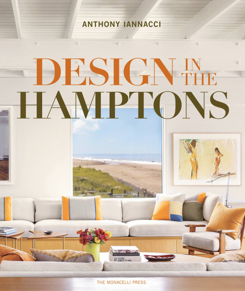 Design in the Hamptons by Anthony Iannacci, 9781580933889