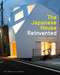 The Japanese House Reinvented by Philip Jodidio, 9781580934060