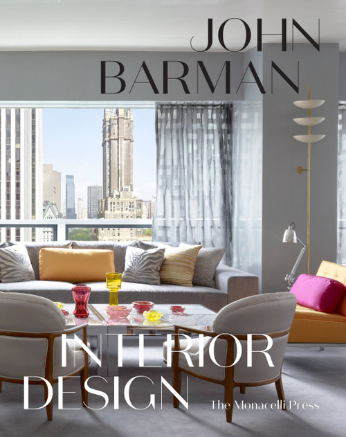 John Barman Interior Design by John Barman, Anthony Iannacci, 9781580934176