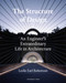 The Structure of Design (An Engineer's Extraordinary Life in Architecture) by Leslie Earl Robertson, 9781580934299