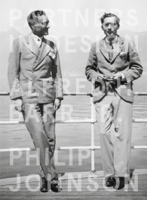 Partners in Design (Alfred H. Barr Jr. and Philip Johnson) by David A. Hanks, Donald Albrecht, Barry Bergdoll, Juliet Kinchin, 9781580934336