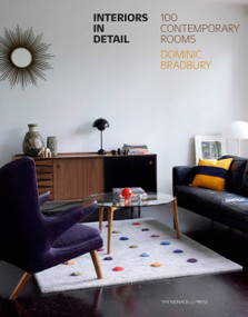 Interiors in Detail (100 Contemporary Rooms) by Dominic Bradbury, 9781580934343
