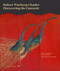 Robert Winthrop Chanler (Discovering the Fantastic) by Gina Wouters, Andrea Gollin, Eve M. Kahn, Joel M. Hoffman, 9781580934572
