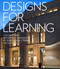Designs for Learning (College and University Buildings by Robert A.M. Stern Architects) by Robert A.M. Stern, Graham S. Wyatt, Melissa DelVecchio, Preston J. Gumberich, 9781580934817